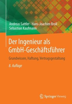 portada Der Ingenieur ALS Gmbh-Geschäftsführer: Grundwissen, Haftung, Vertragsgestaltung (en Alemán)
