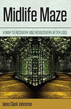 portada Midlife Maze: A map to Recovery and Rediscovery After Loss 