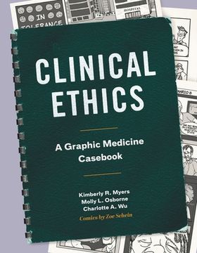 portada Clinical Ethics: A Graphic Medicine Casebook