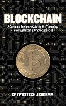 portada Blockchain: A Complete Beginners Guide to the Technology Powering Bitcoin & Cryptocurrencies (en Inglés)