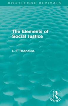 portada The Elements of Social Justice (Routledge Revivals) (en Inglés)