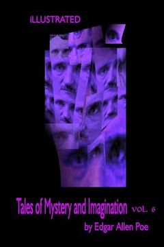 portada Tales of Mystery and Imagination Volume 6 by Edgar Allen Poe: Illustrated by Harry Clarke and The Mysterious Shhh (en Inglés)