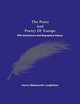 portada The Poets and Poetry of Europe. With Introductions and Biographical Notices (in English)