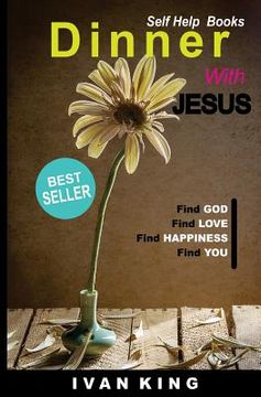 portada Self Help Books: Dinner With Jesus [Self Help Books] (en Inglés)