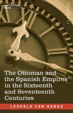 portada The Ottoman and the Spanish Empires in the Sixteenth and Seventeenth Centuries