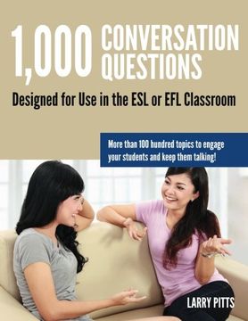 portada 1,000 Conversation Questions: Designed for Use in the ESL or EFL Classroom (en Inglés)