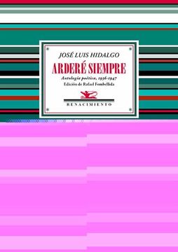 portada Ardere Siempre (Antologia Poetica, 1936-1947)