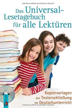portada Das Universal-Lesetagebuch für Alle Lektüren: Kopiervorlagen zur Texterschließung im Deutschunterricht (en Alemán)