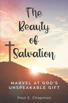 portada The Beauty of Salvation: Marvel At God's Unspeakable Gift (en Inglés)