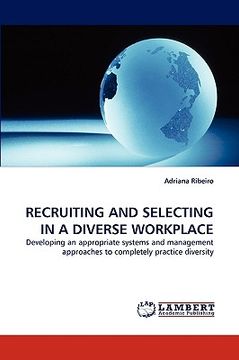 portada recruiting and selecting in a diverse workplace (en Inglés)