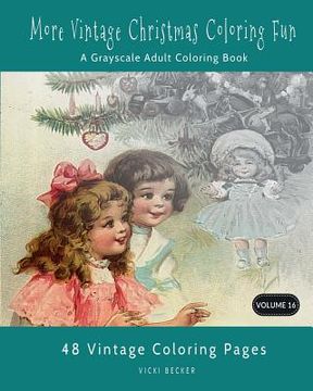 portada More Vintage Christmas Coloring Fun: A Grayscale Adult Coloring Book (en Inglés)