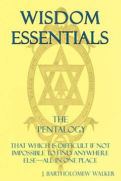 portada Wisdom Essentials: That Which is Difficult if not Impossible to Find Anywhere Else—All in one Place (Meekraker)