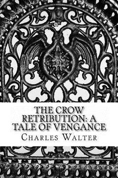 portada The Crow Retribution: A Tale Of Vengance (en Inglés)