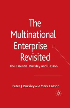 portada The Multinational Enterprise Revisited: The Essential Buckley and Casson (en Inglés)