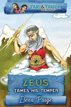 portada Zeus Tames His Temper: Volume 3 (Taki & Toula Time Travelers)