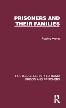 portada Prisoners and Their Families (Routledge Library Editions: Prison and Prisoners) (en Inglés)