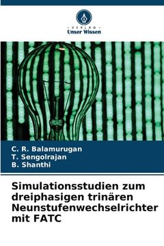 portada Simulationsstudien zum dreiphasigen trinären Neunstufenwechselrichter mit FATC (en Alemán)