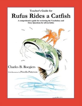 portada Teacher's Guide: (From Rufus Rides a Catfish & Other Fables From the Farmstead) (en Inglés)