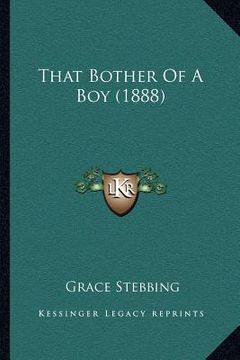 portada that bother of a boy (1888) (en Inglés)