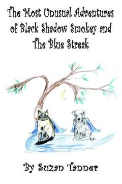 portada the most unusual adventures of black shadow smokey and the blue streak (en Inglés)