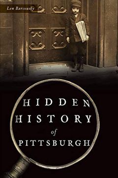 portada Hidden History of Pittsburgh (en Inglés)