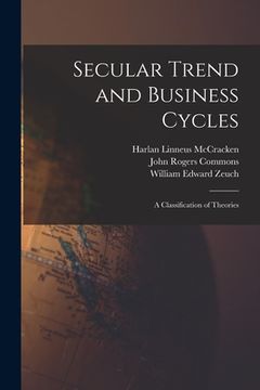 portada Secular Trend and Business Cycles: A Classification of Theories (en Inglés)