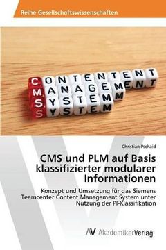 portada CMS und PLM auf Basis klassifizierter modularer Informationen (German Edition)