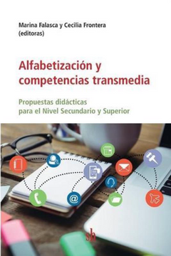 portada Alfabetización y Competencias Transmedia - Propuestas Didácticas Para el Nivel Secundario y Superior