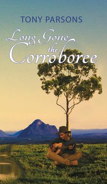 portada Long Gone the Corroboree (in English)