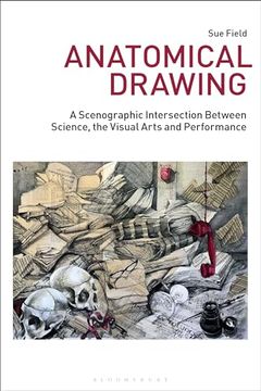 portada Anatomical Drawing: A Scenographic Intersection Between Science, the Visual Arts and Performance (Drawing in)
