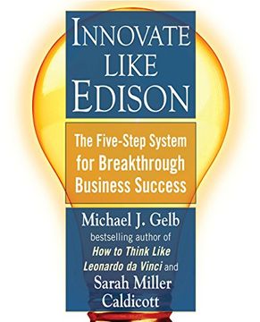 portada Innovate Like Edison: The Five-Step System for Breakthrough Business Success (en Inglés)