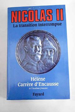 portada Nicolas ii, une Biographie Politique