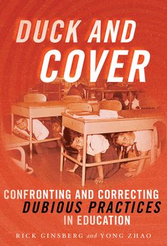 portada Duck and Cover: Confronting and Correcting Dubious Practices in Education