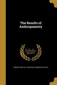 portada The Results of Anthropometry