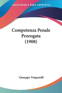portada Competenza Penale Prorogata (1908) (en Italiano)