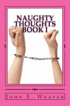 portada Naughty Thoughts Book I: Book I (en Inglés)