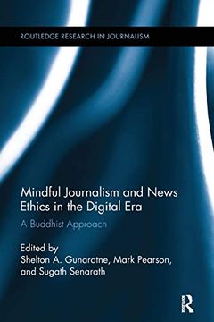 portada Mindful Journalism and News Ethics in the Digital Era: A Buddhist Approach (en Inglés)
