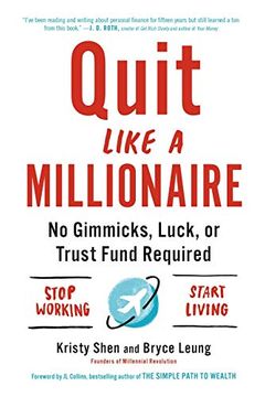 portada Quit Like a Millionaire: No Gimmicks, Luck, or Trust Fund Required 