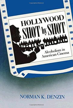 portada Hollywood Shot by Shot: Alcoholism in American Cinema (in English)