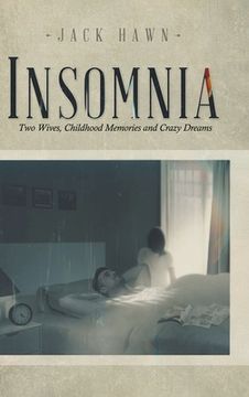 portada Insomnia: Two Wives, Childhood Memories and Crazy Dreams (en Inglés)