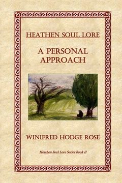 portada Heathen Soul Lore: A Personal Approach (en Inglés)