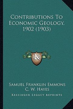 portada contributions to economic geology, 1902 (1903) (en Inglés)