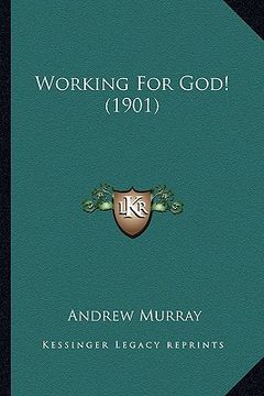 portada working for god! (1901) (en Inglés)