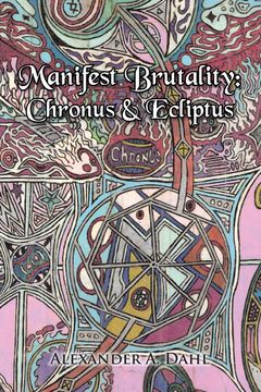 portada Manifest Brutality: Chronus & Ecliptus 