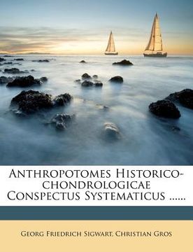 portada Anthropotomes Historico-Chondrologicae Conspectus Systematicus ...... (in Latin)