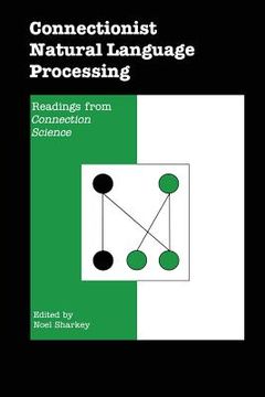 portada Connectionist Natural Language Processing: Readings from Connection Science (en Inglés)