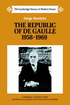 portada The Republic of de Gaulle 1958-1969 (The Cambridge History of Modern France) (en Inglés)