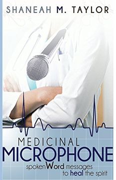 portada Medicinal Microphone: Spoken Word Messages to Heal the Spirit