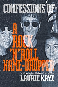 portada Confessions of a Rock n Roll Name Dropper (en Inglés)