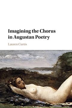 portada Imagining the Chorus in Augustan Poetry (en Inglés)